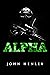 Alpha (Military Might - Australia Book 1)