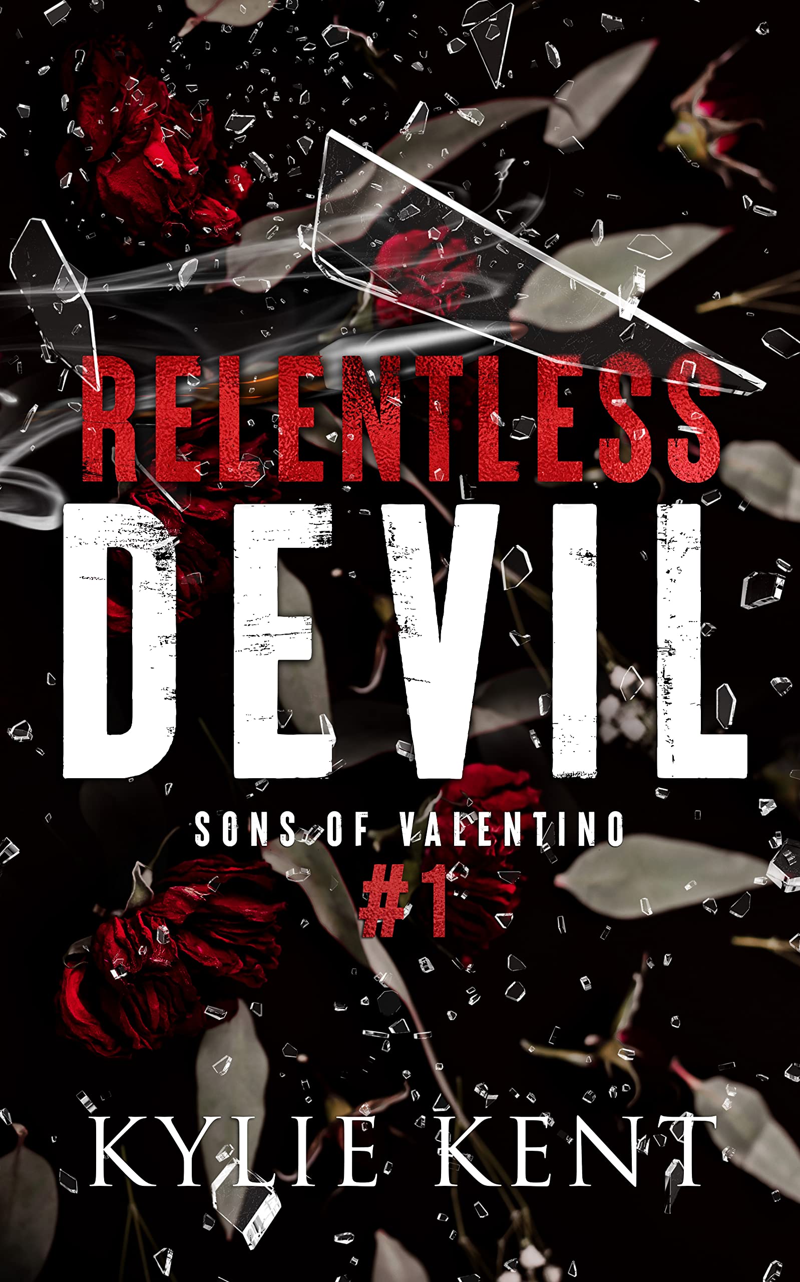 Relentless Devil (Sons of Valentino, #1)