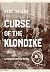 Curse of the Klondike