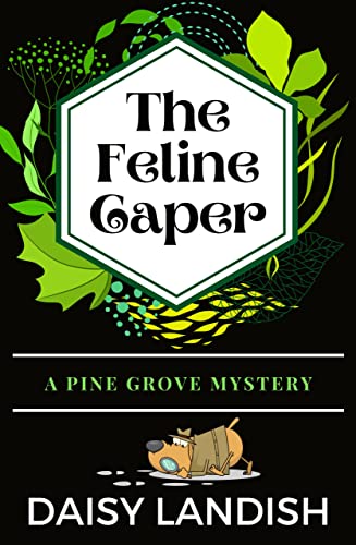 The Feline Caper (Pine Grove Mysteries #3)