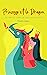 Princesse et le Dragon: Une...