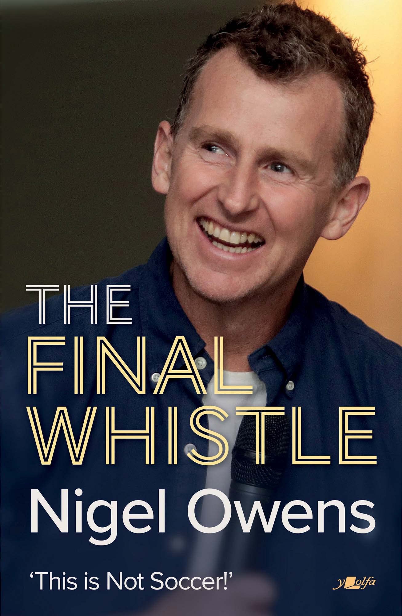 Nigel Owens: The Final Whistle (Kindle Edition)