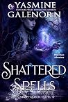 Shattered Spells:...