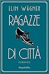 Ragazze di città