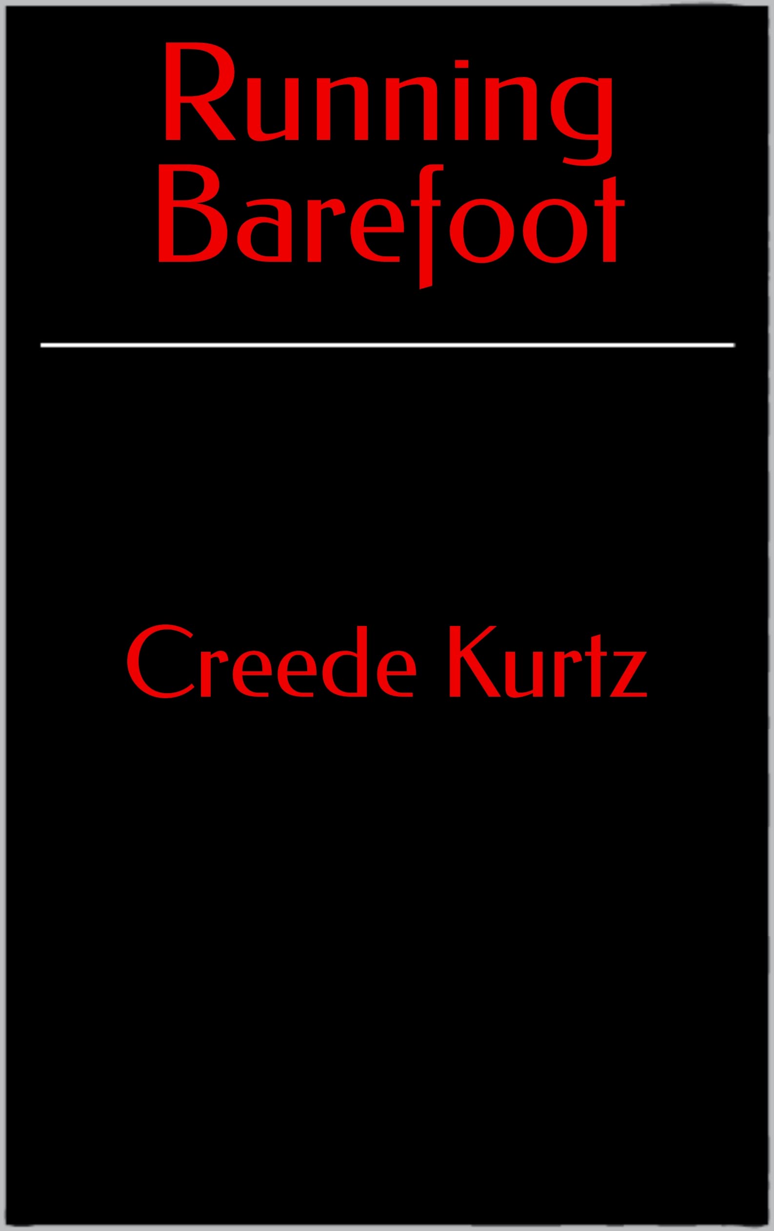 Running Barefoot (Kindle Edition)
