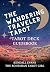The Wandering Traveler Tarot Deck Guidebook