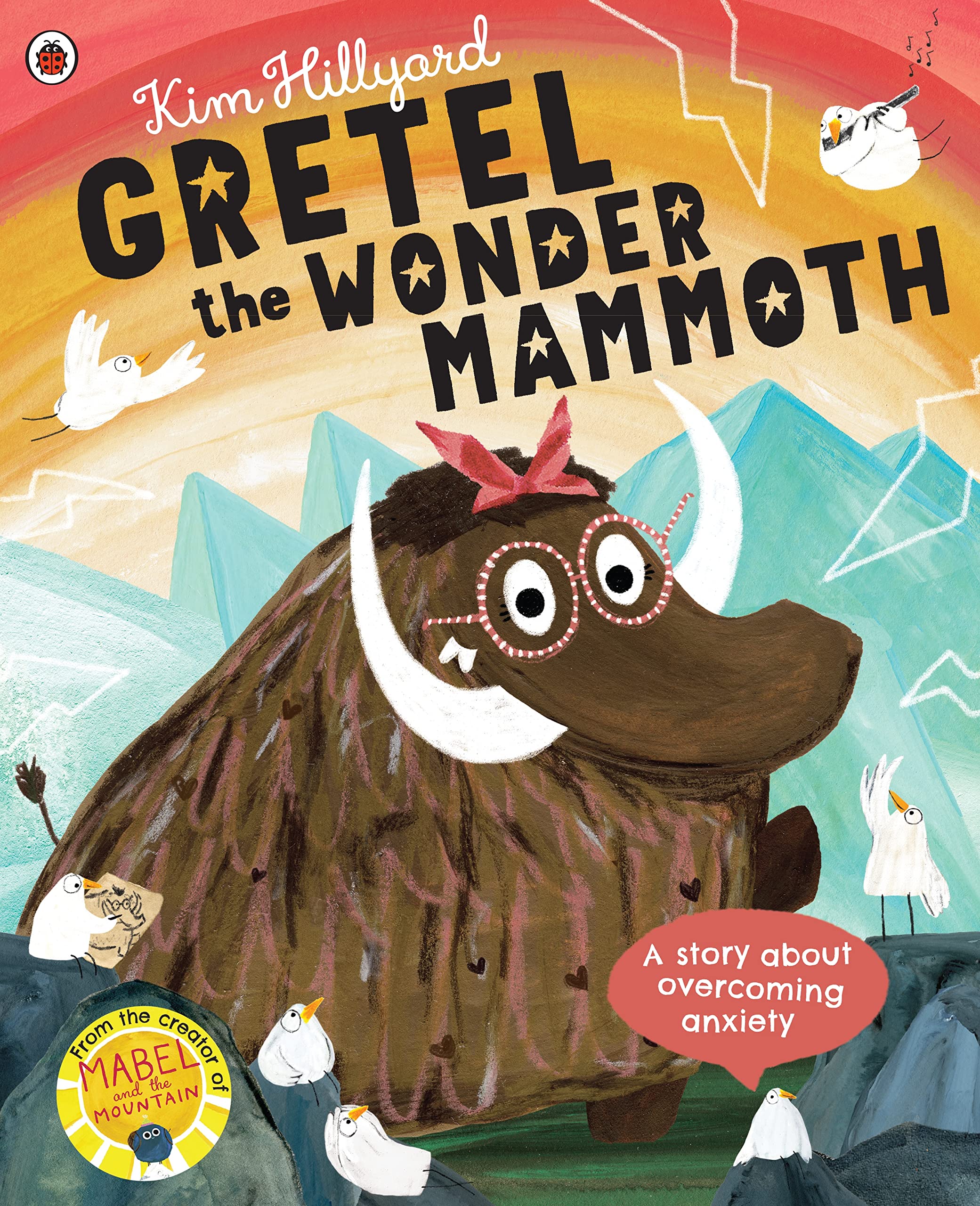 Gretel the Wonder Mammoth: A story about overcoming anxiety (Paperback)