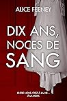 Dix ans, noces de...