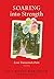 Soaring into Strength by Lisa Honig Buksbaum