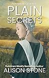 Plain Secrets: An Amish Romantic Suspense Novel (Hunters Ridge Book 8) Plain Secrets: An Amish Romantic Suspense Novel (Hunters Ridge Book 8)
