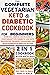 THE COMPLETE VEGETARIAN KETO AND DIABETIC COOKBOOK FOR BEGINNERS by DR PAUL K. HALL