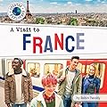 A Visit to France (Country Explorers
