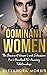Dominant Women: The Dominan...
