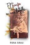 El tiempo en una botella by Rosa Grau