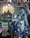 WONDER Magazine - 13 - Haunted Mansion Deep Dive: the children's magazine for grown-ups