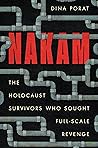 Nakam: The Holoca...
