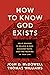 How to Know God Exists by Josh D McDowell
