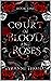 A Court of Blood and Roses