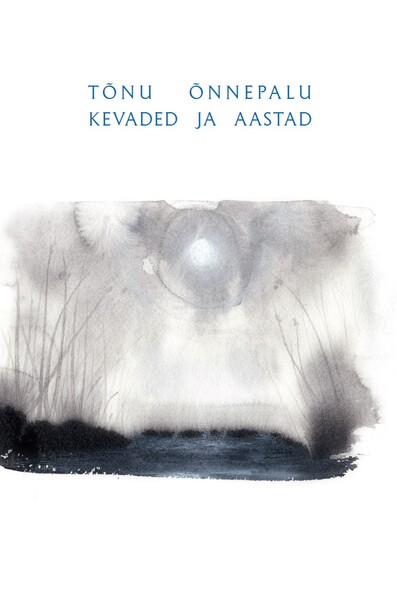 Kevaded ja aastad (Hardcover)