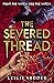The Bone Spindle: The Severed Thread: Book 2