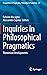 Inquiries in Philosophical Pragmatics by Fabrizio Macagno