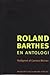 Roland Barthes. En antologi