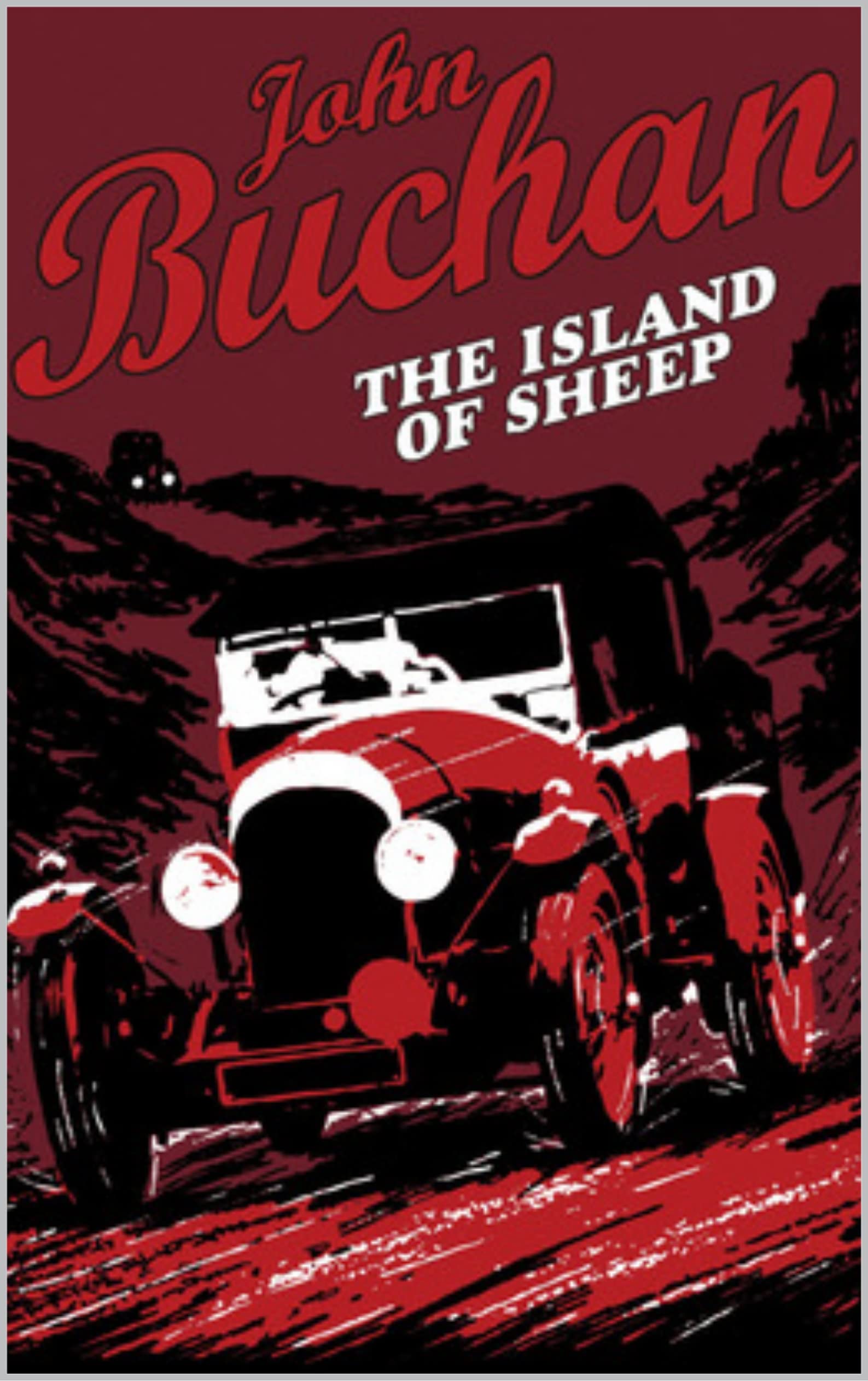 The Island of Sheep by John Buchan: The Island of Sheep is a 1936 novel by the Scottish author John Buchan