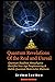 Quantum Revelations of the Real and Unreal: Quantum Buddhist Metaphysics Rectifies New Age Propheteering & Subtle Quantum Materialist Madnesss