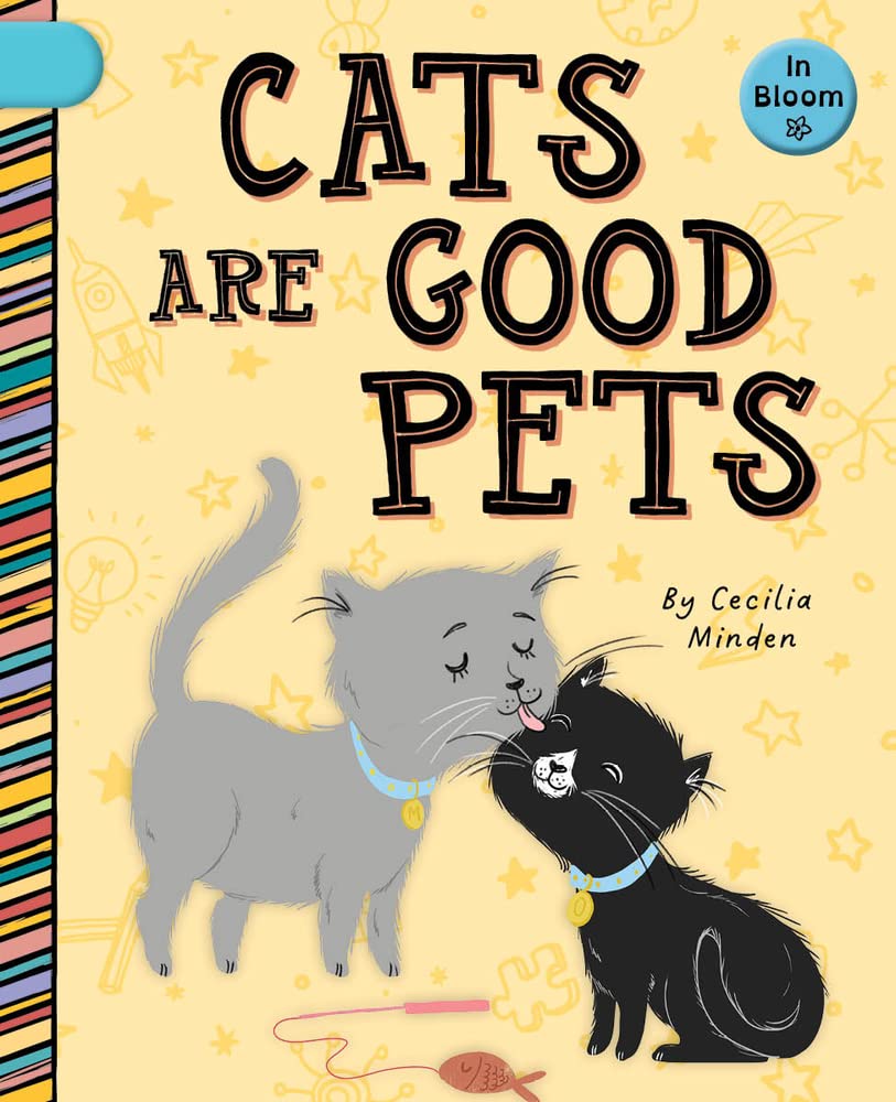 Cats Are Good Pets (In Bloom)