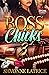 Boss Chicks 3