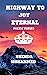 Highway to Joy Eternal by Brenda C. Mohammed Highway to Joy Eternal by Brenda C. Mohammed