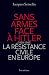 Sans armes face à Hitler (Histoire) by Jacques Sémelin