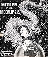 Hitler y el Apocalipsis by Los Caballeros Druidas