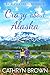 Crazy About Alaska by Shannon L. Brown