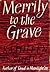 Merrily to the Grave by Kathleen Sully