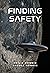 Finding Safety by Philip Monnin