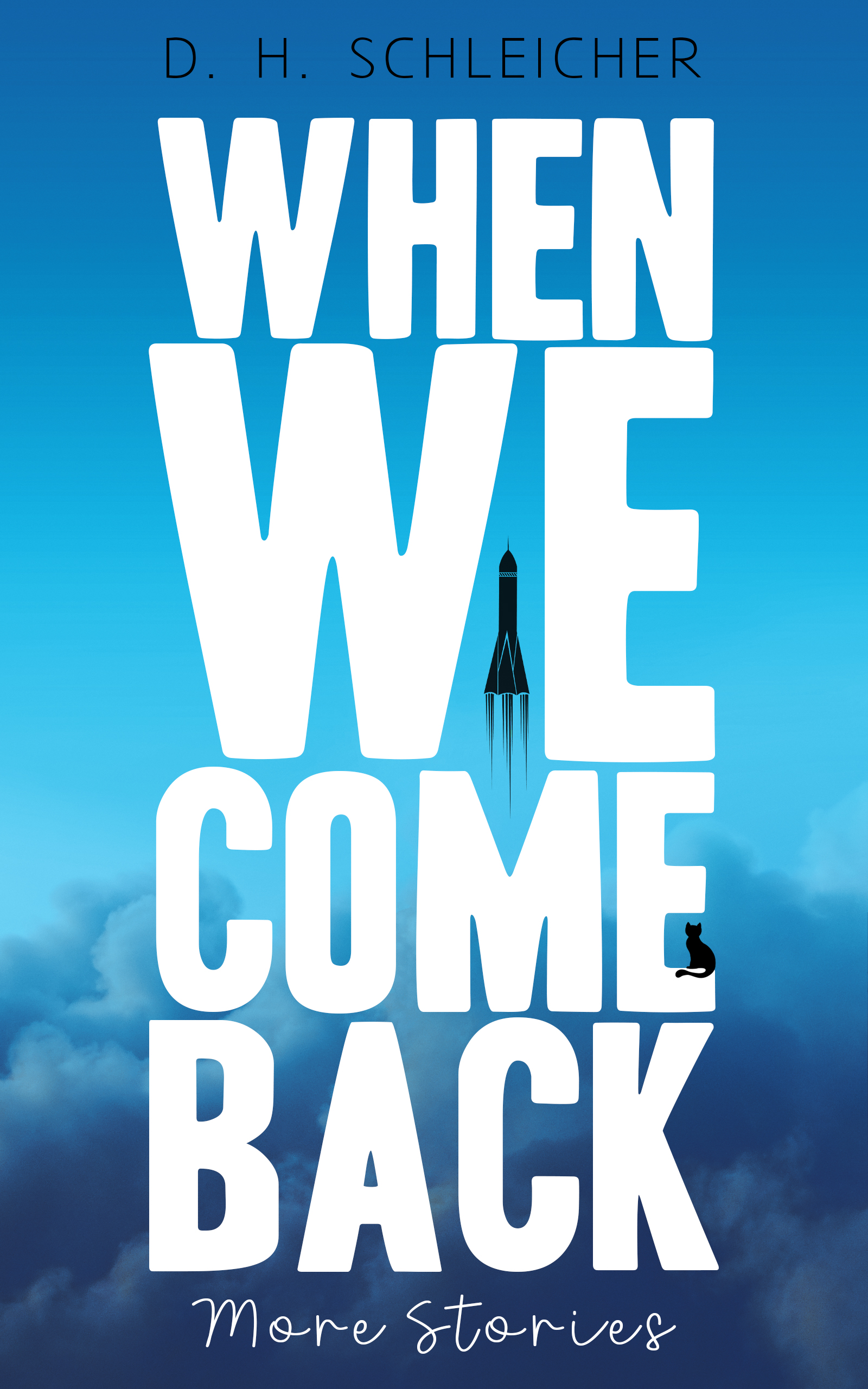 When We Come Back: More Stories (Kindle Edition)