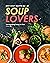Best Soup Recipes for All S...