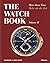 The Watch Book: More than T...