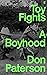 Toy Fights: A Boyhood