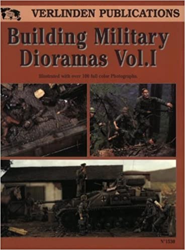 Building Military Dioramas, Vol. 1