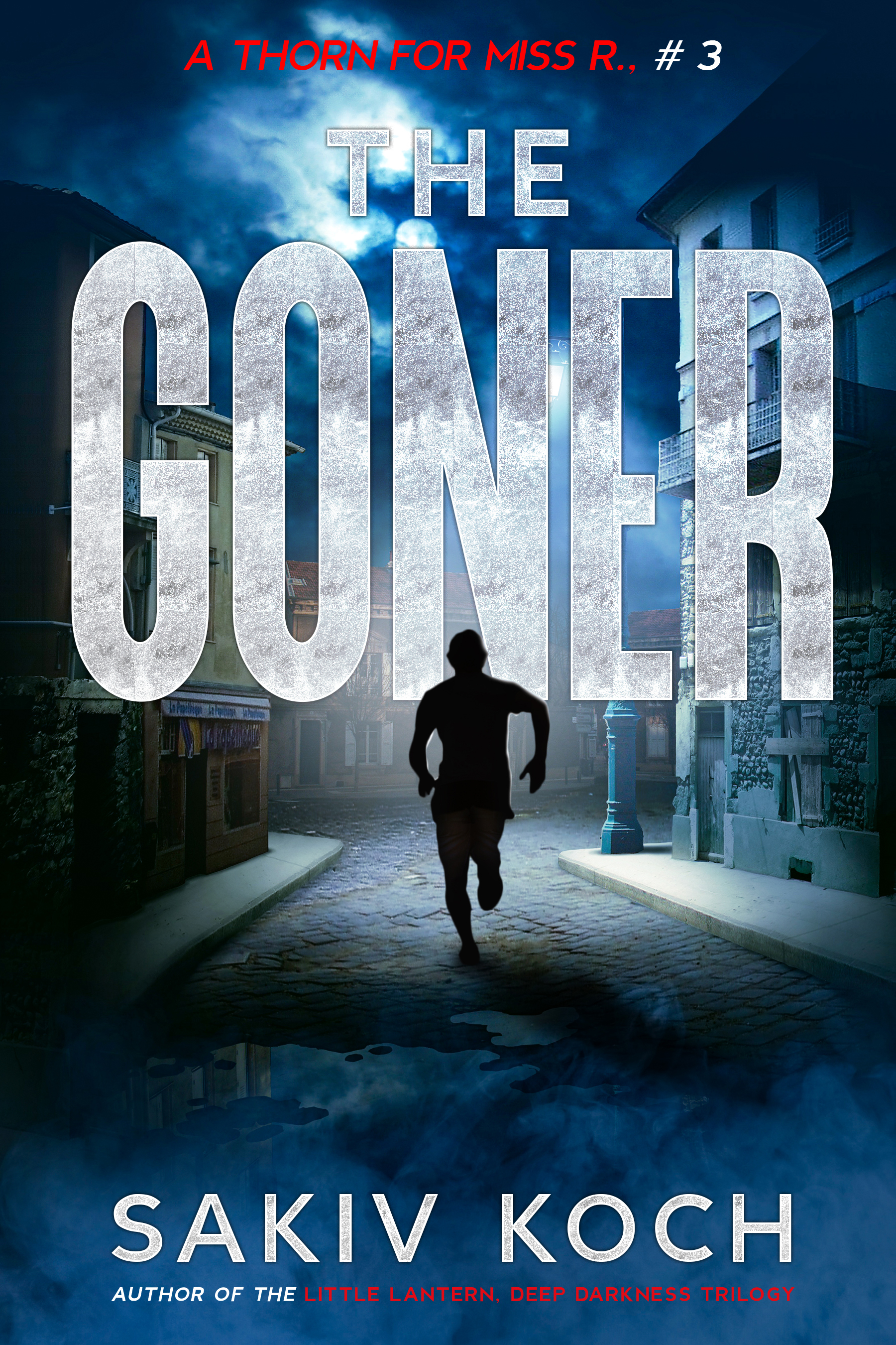 The Goner - (A Thorn for Miss R., # 3)