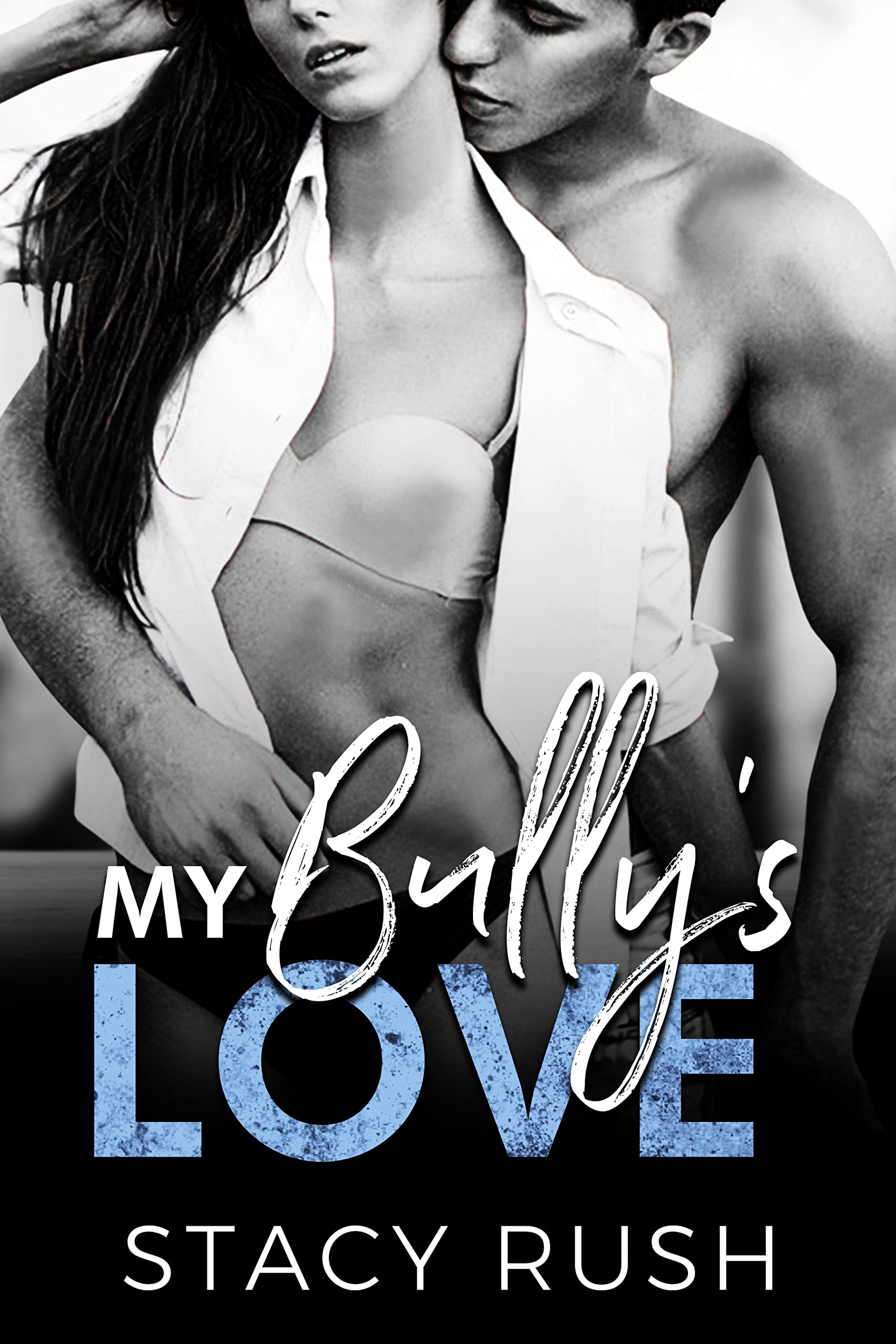 My Bully's Love (Bully #1)