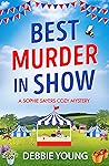 Best Murder in Show by Debbie  Young