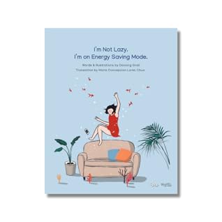 I'm Not Lazy. I'm On Energy Saving Mode.