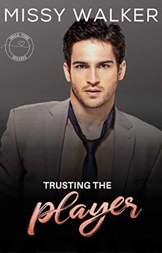 Trusting the Player (Small Town Desires #3)