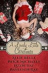 A Lovely Little Christmas by Allie Belle