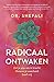 Radicaal ontwaken: Zet je pijn om in kracht. Omarm je waarheid. Leef vrij.