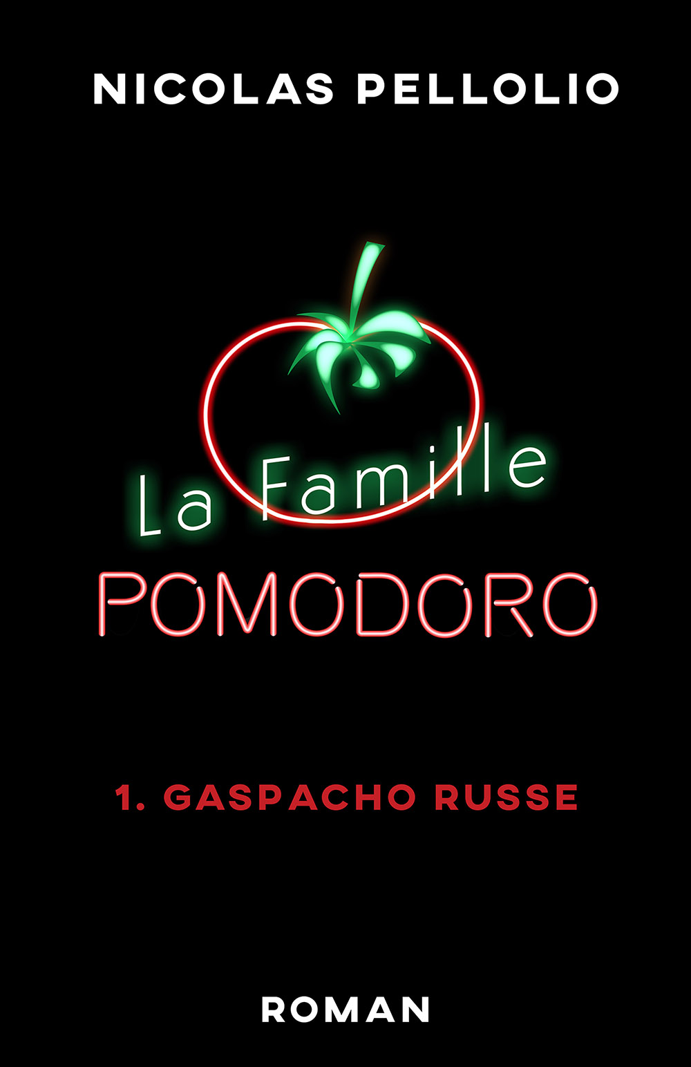 gaspacho russe (La famille Pomodoro, #1)