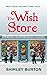The Wish Store